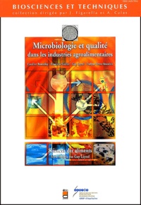 Evelyne Verne-Bourdais et Guy Leyral - Microbiologie et qualité dans les industries agroalimentaires.
