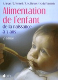 Guy Vermeil et Amine Arsan - Alimentation de l'enfant de la naissance à 3 ans.