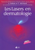 Serge Dahan et Thierry Michaud - Les Lasers en dermatologie. 1 Cédérom