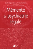 Gaëlle Abgrall-Barbry et Nicolas Dantchev - Mémento de psychiatrie légale.