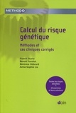 Franck Sturtz et Benoît Funalot - Calcul du risque génétique - Méthodes et cas cliniques corrigés.