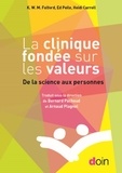 Kenneth Willima Musgrave Fulford et Ed Peile - La clinique fondée sur les valeurs - De la science aux personnes.