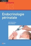 Claire Bouvattier et Pascal Boileau - Endocrinologie périnatale.