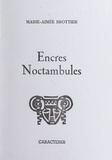 Marie-Aimée Brottier et Bruno Durocher - Encres noctambules.