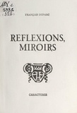 François Duparc et Bruno Durocher - Réflexions, miroirs.