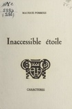 Maurice Pommiez et Bruno Durocher - Inaccessible étoile.