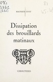 Maurice Cury et Bruno Durocher - Dissipation des brouillards matinaux.
