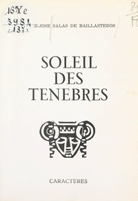 Marie-José Salas de Ballesteros et Bruno Durocher - Soleil des ténèbres.