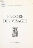 Antoine Trémolières et Bruno Durocher - Encore des visages.
