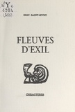Éric Saint-Sivry et Bruno Durocher - Fleuves d'exil.