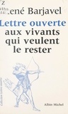 René Barjavel et Jean-Pierre Dorian - Lettre ouverte aux vivants qui veulent le rester.