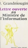 Jean Grandmougin et Jean-Pierre Dorian - Lettre ouverte au ministre de l'Information.
