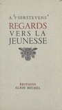 Albert t'Serstevens - Regards vers la jeunesse.