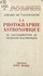 Gérard de Vaucouleurs et André George - La photographie astronomique - Du daguerréotype au télescope électronique.