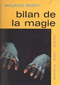 Maurice Bessy - Bilan de la magie.