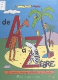 Gilles Eduar - De A à Zèbre - Le grand voyage d'Adèle et Zorba.