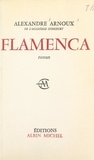 Alexandre Arnoux - Flamenca - Chantefable.