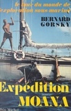 Bernard Gorsky - Expédition Moana - Le tour du monde de l'exploration sous-marine.