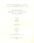 Maurice Sartre - Inscriptions grecques et latines de la Syrie - Tome 13, Fascicule 1, Bostra.