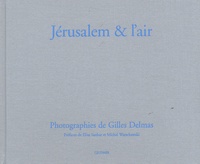 Gilles Delmas - Jérusalem & l'air.