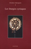 François Cassingena-Trévedy - Les liturgies syriaques.