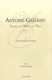 Janine Miquel-Ravenel - Antoine Galland - Inventeur des Mille et une Nuits.