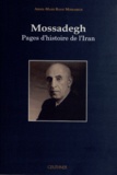 Abdol-Majid Bayat Mossadegh - Mossadegh - Pages d'histoire de l'Iran.