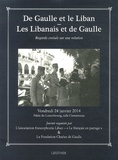  Fondation Charles de Gaulle - De Gaulle et le Liban, les Libanais et de Gaulle - Regards croisés sur une relation.
