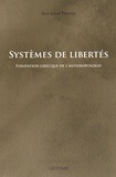 Jean-Louis Tristani - Systèmes de libertés - Fondation grecque de l'anthropologie.