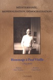  Groupe initiative Paul Vieille - Méditerranée, mondialisation, démocratisation - Hommage à Paul Vieille (1922-2010).