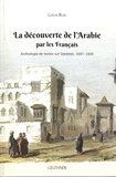 Louis Blin - La découverte de l'Arabie par les Français - Anthologie de textes sur Djeddah, 1697-1939.