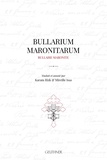 Karam Rizk et Mireille Issa - Bullarium maronitarum - Bullaire maronite.