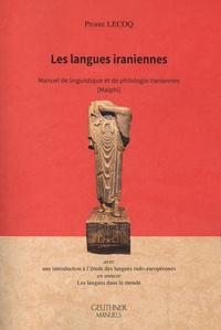 Pierre Lecoq - Les langues iraniennes - Manuel de linguistique et de philologie iraniennes [Malphi.