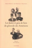 Gérard Dédéyan et Ago Demirdjian - Les Justes et gens de bien du génocide des Arméniens.