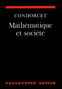 Roshdi Rashed et  Condorcet - Mathematique Et Societe.