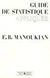 Edouard Manoukian - Guide de statistique appliquée.