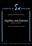 Jean-Claude Mardon et Michel Corbin - Methodes Numeriques. Tome 2, Algebre Non Lineaire, Exercices Et Problemes Corriges.