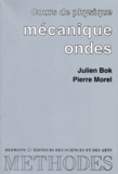 Julien Bok et Pierre Morel - Mecanique Des Ondes.