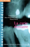 Jacques Gerval et Frédéric Courson - La carie dentaire.