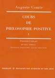 Auguste Comte - Cours de philosophie positive - Tome 1.