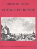 Alexandre Dumas - Voyage En Russie.