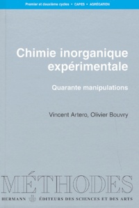 Vincent Artero - Chimie inorganique expérimentale - Quarante manipulations.