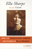 Marie-Lise Lauth - Ella Sharpe lue par Lacan.