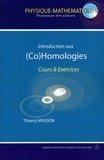 Thierry Masson - Introduction aux (Co)homologies - Cours & exercices.