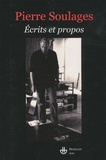 Pierre Soulages - Ecrits et propos.
