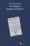 Giovanni Dotoli - Le français langue d'Orient ?.
