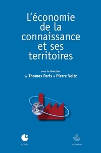 Thomas Paris - L'économie de la connaissance et ses territoires.