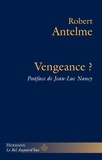 Robert Antelme - Vengeance ?.