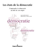 Odile Piriou et Pierre Lénel - Les états de la démocratie - Comprendre la démocratie au-delà de son utopie.