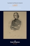 Laurence Le Diagon-Jacquin - Liszt - Guide pratique du mélomane.